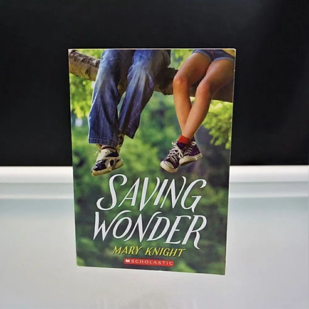 Saving Wonder by Mary Knight 2016 Scholastic Paperback